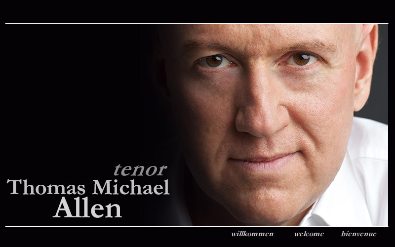 Thomas Michael Allen, Tenor